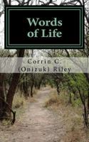 Words of Life: My Collection of Poetry 1494340429 Book Cover