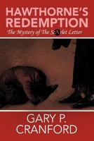 Hawthorne’s Redemption: The Mystery of The ScArlet Letter 1477270159 Book Cover