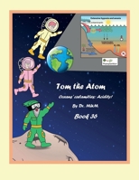 Tom the Atom, Book 36: Comics B0F3W2PKR7 Book Cover