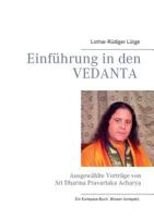 Einführung in den Vedanta: Ausgewählte Vorträge von Sri Dharma Pravartaka Acharya 3744817172 Book Cover