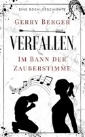 Verfallen - Im Bann der Zauberstimme: Eine BDSM-Geschichte 3756232603 Book Cover