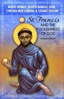 St. Francis and the Foolishness of God: Revised Edition 1626981086 Book Cover