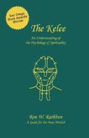 The Kelee: An Understanding of the Psychology of Spirituality 0964351986 Book Cover