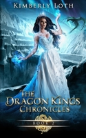 The Dragon Kings Chronicles: Book 2 B08R64MN18 Book Cover