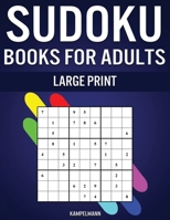 Sudoku Book for Adults Large Print: 200 Large Print Sudokus from Easy to Hard for Grown Ups 1656106876 Book Cover