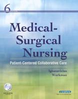 Medical-Surgical Nursing: Patient-Centered Collaborative Care