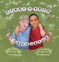 Carry a Bead for Courage 177944205X Book Cover
