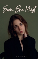 Soon, She Must B0CPF91YRY Book Cover