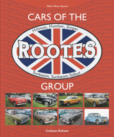 Cars of the Roots Group: Hillman, Humber, Singer, Sunbeam and Sunbeam Talbot 1787119017 Book Cover