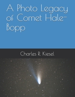 A Photo Legacy of Comet Hale-Bopp 1686867948 Book Cover