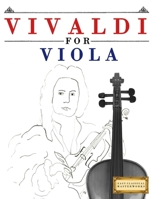 Vivaldi for Viola: 10 Easy Themes for Viola Beginner Book 180756231X Book Cover