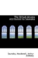 The Brhad-devata Attributed to Saunaka 0530429047 Book Cover