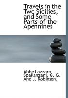 Travels in the Two Sicilies, and Some Parts of the Apennines. Tr. from the Italian 3337346162 Book Cover