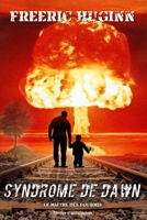 Syndrome de Dawn: Le Maître des fourmis 1726636208 Book Cover