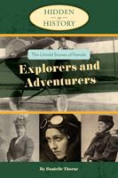 The Untold Stories of Female Explorers and Adventurers 1620236826 Book Cover