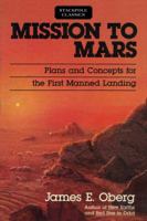 Mission to Mars: Plans and Concepts for the First Manned Landing 0811736938 Book Cover