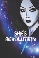 SHE'S REVOLUTION: FEMINIST FEMINISME GIRL POWER B083XVFKQ6 Book Cover