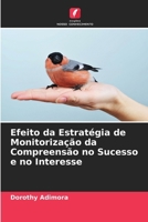 Efeito da Estratégia de Monitorização da Compreensão no Sucesso e no Interesse (Portuguese Edition) 6208608945 Book Cover