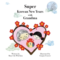 Super Korean New Years with Grandma 163607040X Book Cover