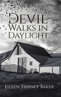 The Devil Walks in Daylight 1645362183 Book Cover