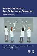 The Handbook of Sex Differences Volume I Basic Biology 0367434679 Book Cover