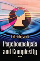 Psychoanalysis and Complexity 1629483184 Book Cover