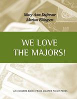 We Love the Majors 1554947537 Book Cover