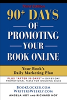 90+ Days of Promoting Your Book Online: Your Book's Daily Marketing Plan 1601454600 Book Cover