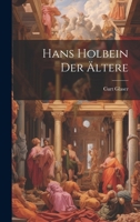 Hans Holbein Der Ältere 1021732842 Book Cover