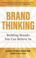 Brand Thinking: Building Brands You Can Believe In 1538195208 Book Cover