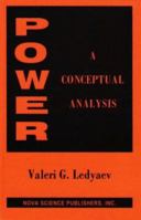 Power: A Conceptual Analysis 1560725362 Book Cover