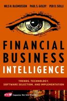 Financial Business Intelligence : Trends, Technology, Software Selection and Implementation 0471155551 Book Cover