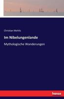 Im Nibelungenlande 3744624706 Book Cover