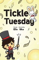 Tickle Tuesday 1734268638 Book Cover