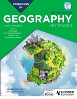 Progress in Geography: Key Stage 3, Second Edition 1398378895 Book Cover