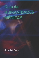 Guía de HUMANIDADES MÉDICAS 1980545359 Book Cover