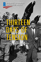Thirteen Days of Tension: The Cuban Missile Crisis 1725342170 Book Cover