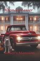 Miller's Mansion 1507606214 Book Cover