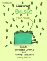 Universal Basic Income Path to Economic Growth and Poverty Reduction B092L71CVH Book Cover