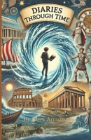 Diaries Through Time B0F1MJ627B Book Cover