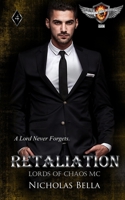 Retaliation: Lords of Chaos Motorcycle Club (Road to Carnage Series) B0DB1W2TD9 Book Cover