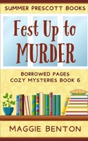 Fest Up to Murder (Borrowed Pages Cozy Mysteries) B0CLRQNJ86 Book Cover
