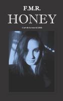 Honey: édition intégrale 1730908284 Book Cover