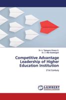 Competitive Advantage Leadership of Higher Education Institution 6139453895 Book Cover