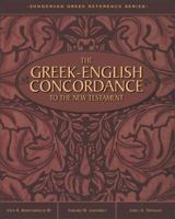 Greek-English Concordance to the New Testament, The 0310402204 Book Cover