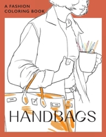 Handbags: A coloring book for Adults and Teenagers 3907433017 Book Cover