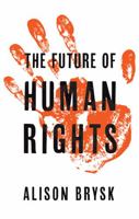 The Future of Human Rights 1509520589 Book Cover