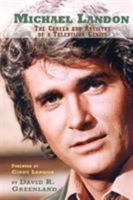 Michael Landon: The Career and Artistry of a Television Genius 1593937857 Book Cover