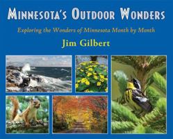 Minnesota's Outdoor Wonders: Exploring the Wonders of Minnesota Month by Month 1935666428 Book Cover