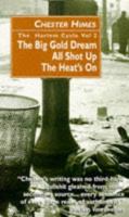 The Harlem Cycle: The Big Gold Dream; All Shot Up; The Heat's on 0862416310 Book Cover